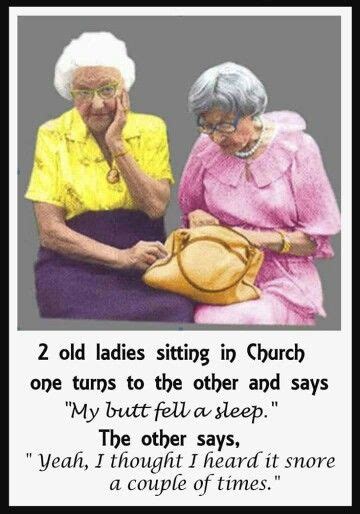 Old ladies | Funny quotes, Funny laugh, Funny pix