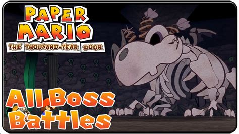 Paper Mario The Thousand Year Door All Bosses - YouTube