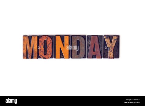 Letterpress word theme monday Cut Out Stock Images & Pictures - Alamy