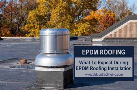 What to Expect with EPDM Roofing Installation | Roof Replacement