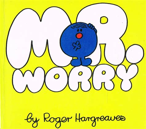 Mr. Worry | Roger Hargreaves | Reading levels, Mr., Guerrilla