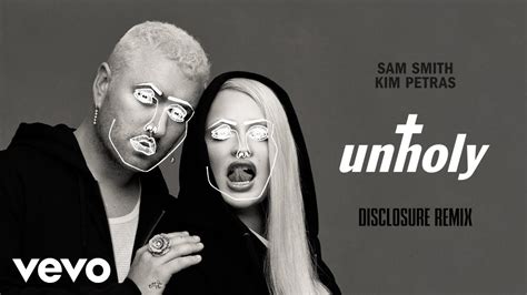 Unholy (Disclosure Remix) by Sam Smith feat. Kim Petras - Samples, Covers and Remixes | WhoSampled