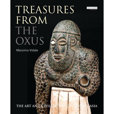 Treasures from the Oxus : The Art and Civilization of Central Asia (Hardcover) - Walmart.com ...