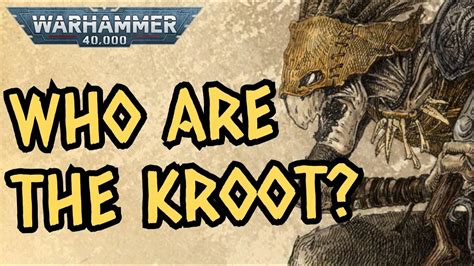 Kroot Anatomy | Warhammer 40k Lore - YouTube