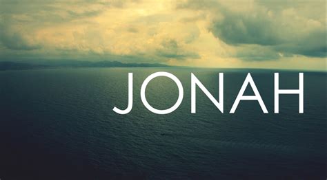 Jonah: Jonah’s Prayer (2:1-10) | Brandon's Desk