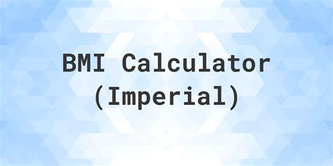 BMI Calculator (Imperial) - Calculatio