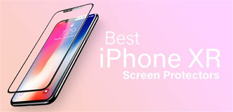 Best iPhone XR Screen Protectors | Mobile Fun Blog