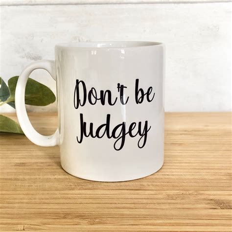 Funny dont judge mug - Don’t be judgey coffee cup - Funny tea cup - Mug for work - Mugs with ...