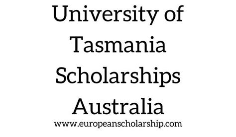 University of Tasmania Scholarships 2023-2024 | Apply Now - European ...