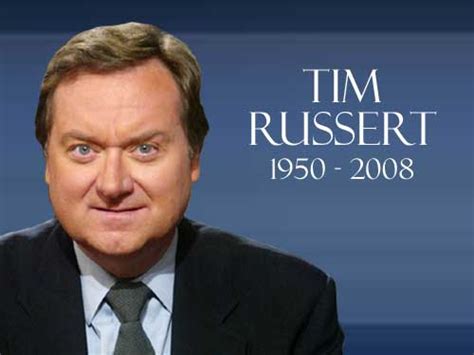 Tim Russert Quotes. QuotesGram