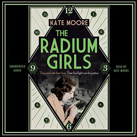 The Radium Girls: They Paid with Their Lives. Their Final Fight Was for Justice. Audiobook [Free ...