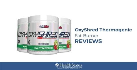 OxyShred Thermogenic Fat Burner: Results before and after 2023