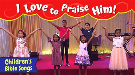 I Love to Praise Him Kids Song | Sunday school songs for kids English | Children's Christian ...