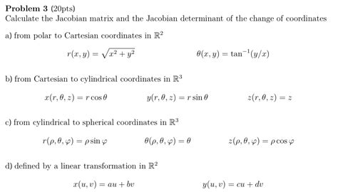 Solved Problem 3 (20pts) Calculate the Jacobian matrix and | Chegg.com