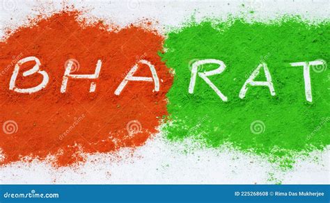 Bharat Written on Two Colors of Indian Flag Green and Orange on a White Wooden Board. Concept of ...