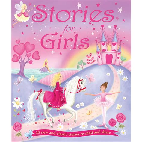 Stories for Girls : 20 new and classic stories to read and share ...