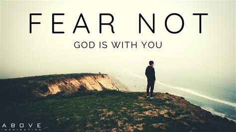 Fear Not for God Is With You - NetHugs.com