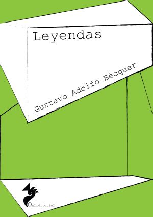 Leyendas. Gustavo Adolfo Bécquer – Onliditorial