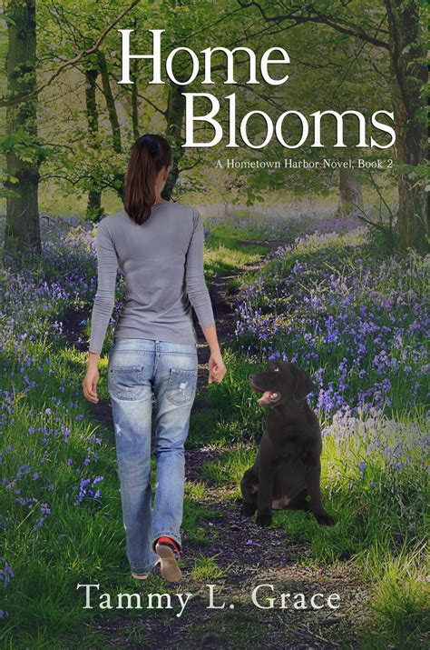 Cover of Book 2~Home Blooms by Tammy L. Grace Date, Islands In The ...