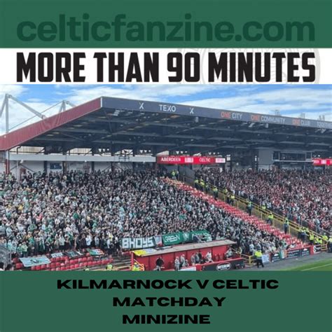 KILMARNOCK V CELTIC MATCHDAY MINIZINE - Celtic Fanzine