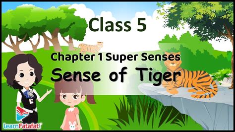 Class 5 Environmental Studies Chapter 1 Super Senses - Senses of Tiger and Animals in Danger ...