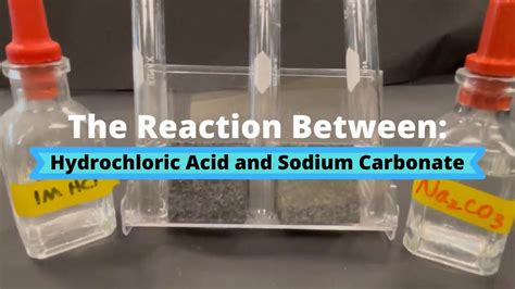 Na2co3 Hcl Sodium Carbonate Hydrochloric Acid Youtube