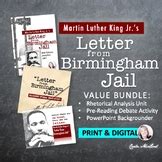 Letter from Birmingham Jail - MLK - Rhetorical Analysis Close Reading Unit