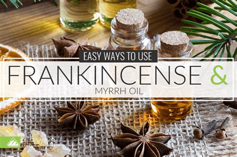 Super Easy Ways to Use Frankincense and Myrrh Oil - Elevays