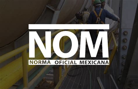 Aprueban proyectos de Normas Oficiales Mexicanas sobre eficiencia ...