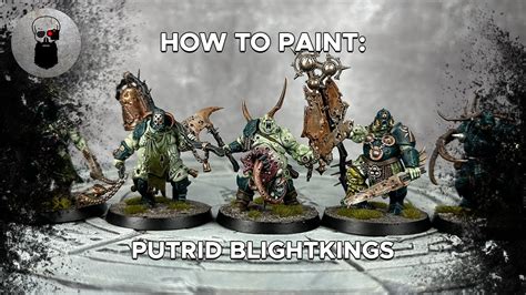 Contrast+ How to Paint: Putrid Blightkings - YouTube