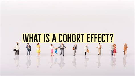 What Is a Cohort Effect? Definition and Examples