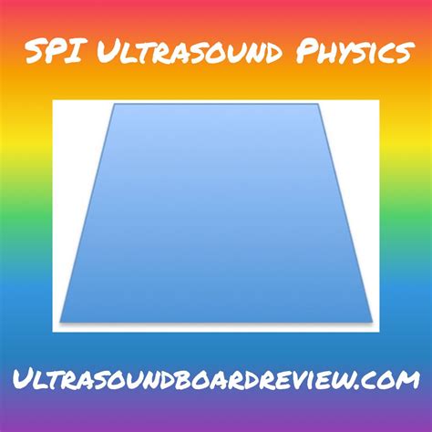 Ultrasound Physics: SPI Workbook and Mock Exams