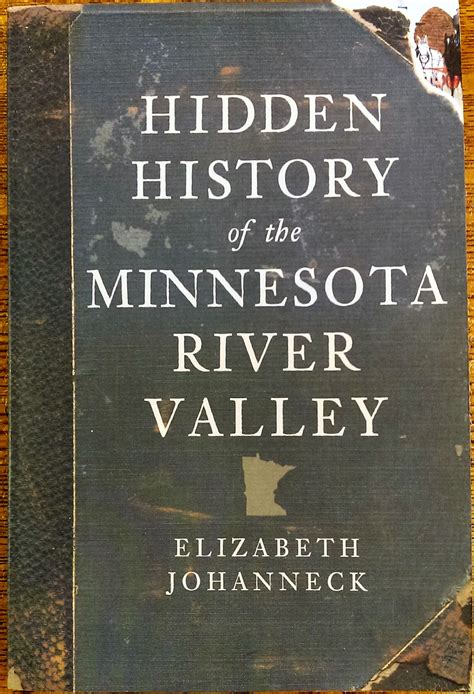 Hidden History of the Minnesota River Valley - Renville County Historical Society and Museum