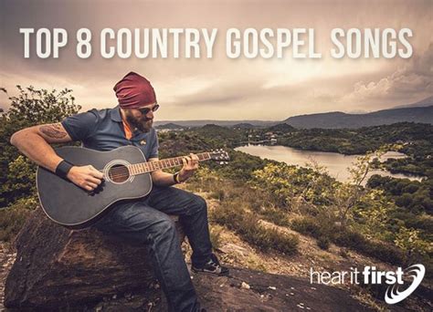 Top 8 Country Gospel Songs