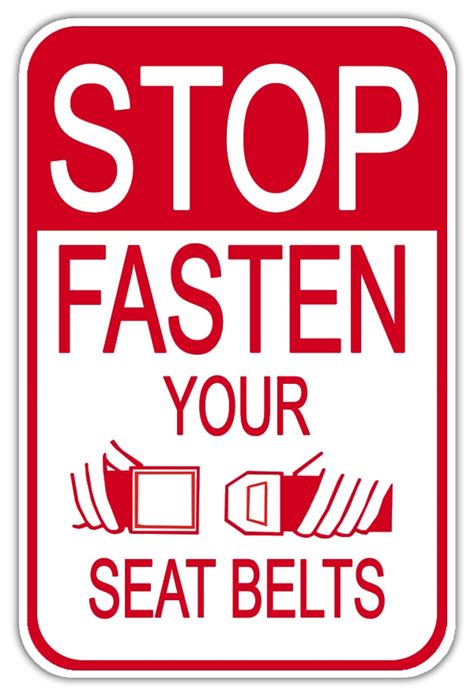 Stop Fasten Your Seat Belts Sign | Dornbos Sign & Safety, Inc.