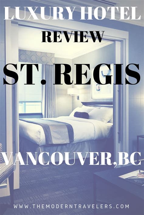 St. Regis Hotel, Vancouver, BC - The Modern Travelers