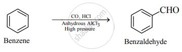 Write reactions for the following conversions. Benzene to Benzaldehyde - Chemistry | Shaalaa.com