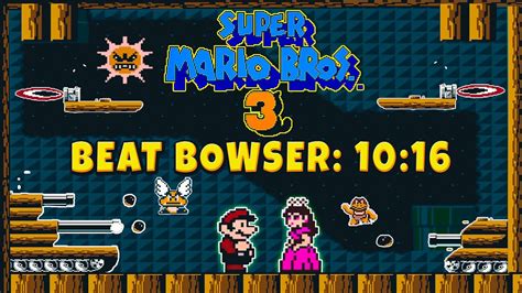 [WR] Super Mario Bros. 3 Speedrun - Beat Bowser: 10:16 - YouTube