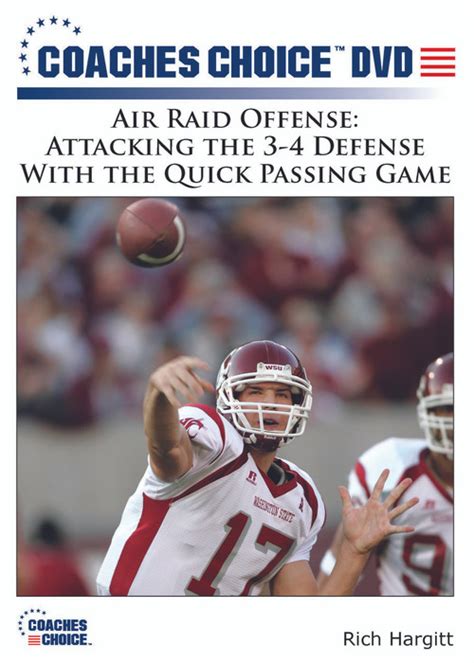 Air Raid Offense: Attacking the 3-4 Defense With the Quick Passing Game - Coaches Choice