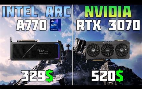 Intel ARC A770 vs Nvidia RTX 3070 | 常规以及带有光追测试_哔哩哔哩_bilibili