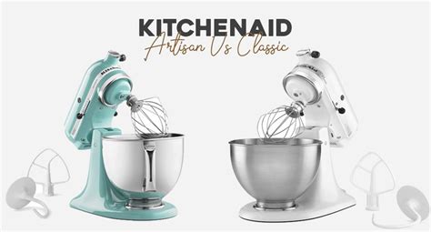 KitchenAid Classic vs Artisan: My Ultimate Comparison | Mom's Baking Co.