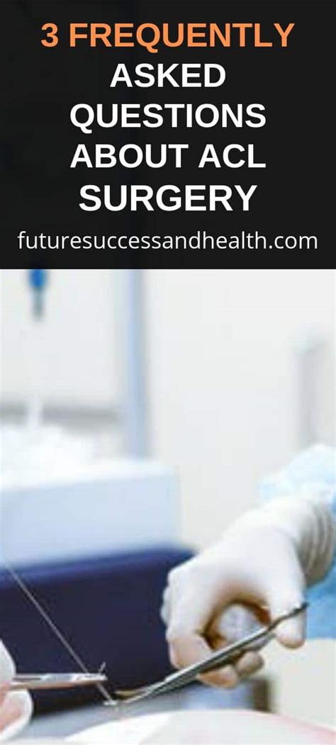 3 Frequently Asked Questions About ACL Surgery - Future Success & Health