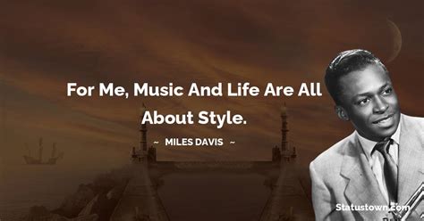 30+ Latest Miles Davis Quotes