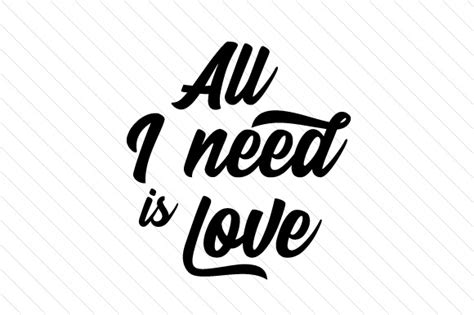 All I need is love SVG Cut file by Creative Fabrica Crafts - Creative Fabrica