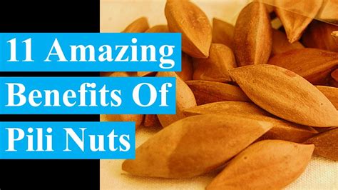 12 Amazing Benefits Of Pili Nuts | Health Benefits - Smart Your Health - YouTube