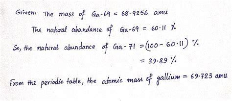 [Solved] Gallium has two naturally occurring isotopes: Ga-69Ga-69 with a... | Course Hero