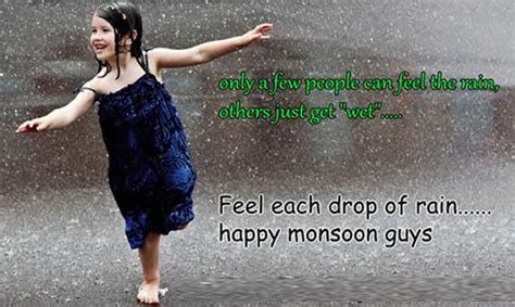 Feel each drop of rain happy monsoon - Inspirational Quotes - Pictures - Motivational Thoughts