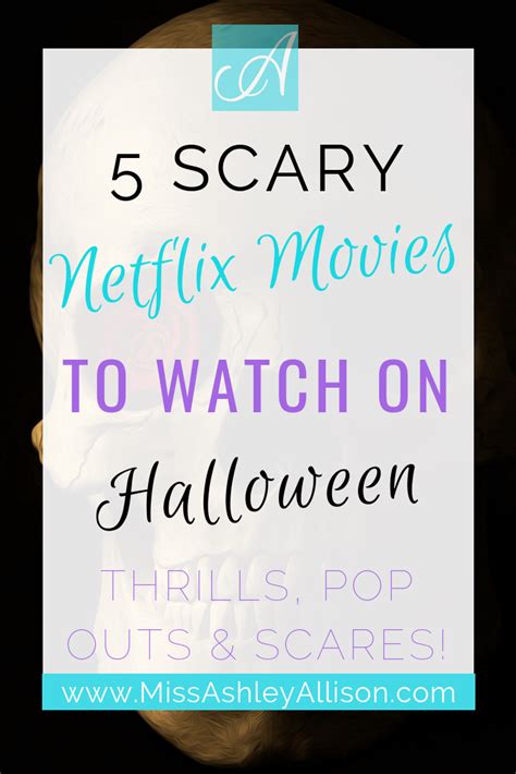 5 Scary Netflix Movies to Watch on Halloween Night