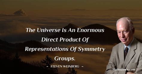 20+ Best Steven Weinberg Quotes