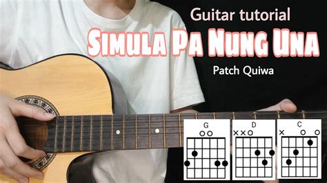 Simula Pa Nung Una - Patch Quiwa (EASY GUITAR TUTORIAL/ONLY 4 CHORDS) - YouTube